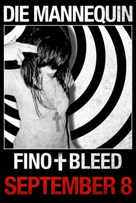 Die Mannequin fino bleed