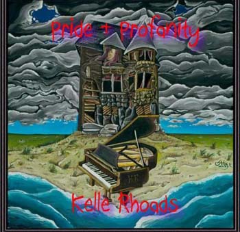 Kelle Rhoads Pride and Profanity album