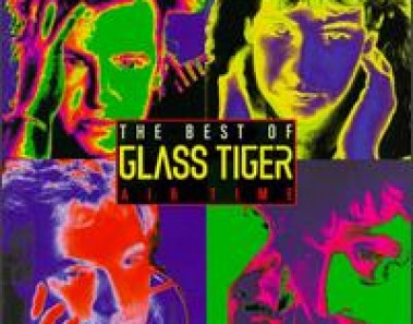 Glass Tiger best of